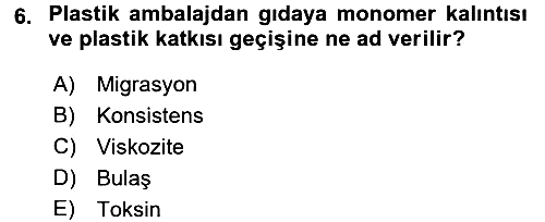 Gıda Mevzuatı ve Kalite Yönetimi 2017-2018 Ara Sınav - 6. soru
