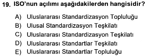 Gıda Mevzuatı ve Kalite Yönetimi 2017-2018 Ara Sınav - 19. soru
