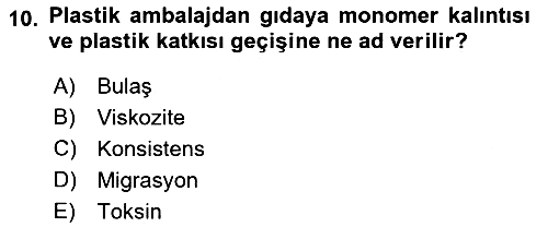 Gıda Mevzuatı ve Kalite Yönetimi 2019-2020 Ara Sınav - 10. soru