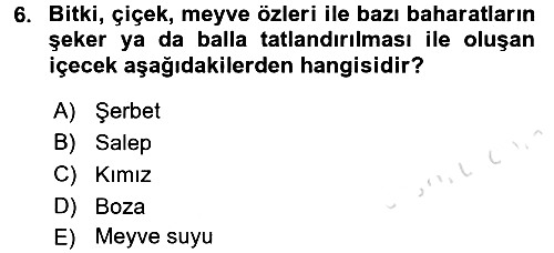 İçecek Bilgisi 2016-2017 Dönem Sonu Sınavı - 6. soru