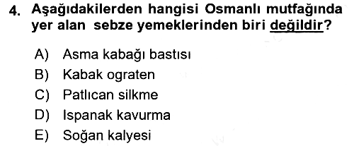 Osmanlı Mutfağı 2017-2018 3 Ders Sınavı - 4. soru