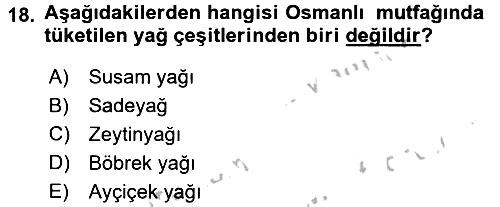 Osmanlı Mutfağı 2016-2017 Ara Sınav - 18. soru