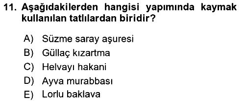 Osmanlı Mutfağı 2022-2023 Yaz Okulu Sınavı - 11. soru