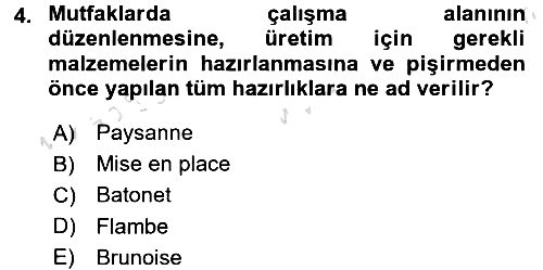 Temel Mutfak Teknikleri 2016-2017 Ara Sınav - 4. soru
