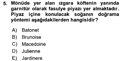 Temel Mutfak Teknikleri 2016-2017 Ara Sınav - 5. soru