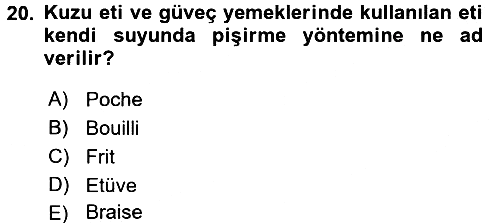 Temel Mutfak Teknikleri 2017-2018 Ara Sınav - 20. soru
