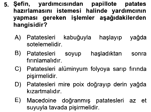 Temel Mutfak Teknikleri 2017-2018 Dönem Sonu Sınavı - 5. soru