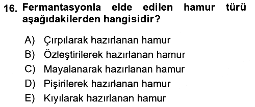 Temel Mutfak Teknikleri 2021-2022 Yaz Okulu Sınavı - 16. soru