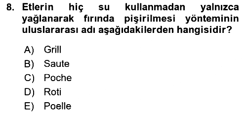 Temel Mutfak Teknikleri 2023-2024 Yaz Okulu Sınavı - 8. soru