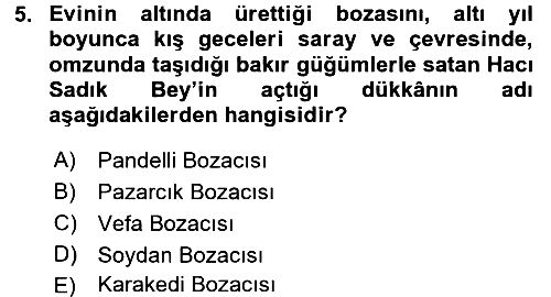 Türk Mutfak Kültürü 2016-2017 Ara Sınav - 5. soru