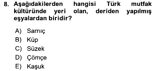 Türk Mutfak Kültürü 2017-2018 Ara Sınav - 8. soru