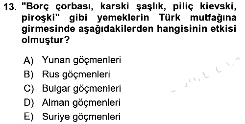 Türk Mutfak Kültürü 2017-2018 Ara Sınav - 13. soru