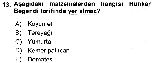Türk Mutfak Kültürü 2016-2017 Dönem Sonu Sınavı - 13. soru