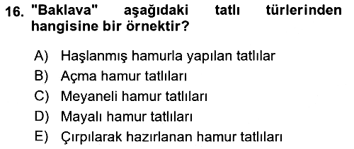 Türk Mutfak Kültürü 2021-2022 Dönem Sonu Sınavı - 16. soru