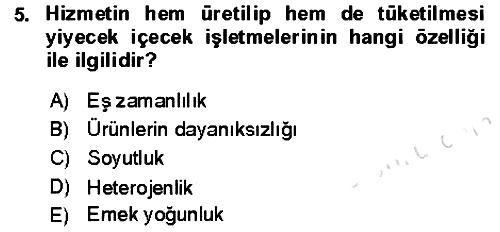 Yiyecek Ve İçecek İşletmeciliği 2021-2022 Ara Sınav - 5. soru