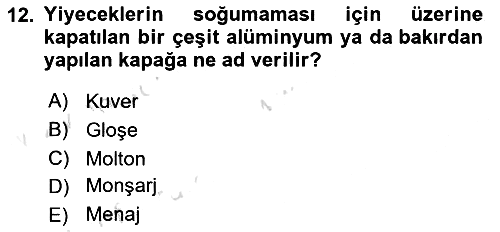 Yiyecek Ve İçecek İşletmeciliği 2022-2023 Ara Sınav - 12. soru