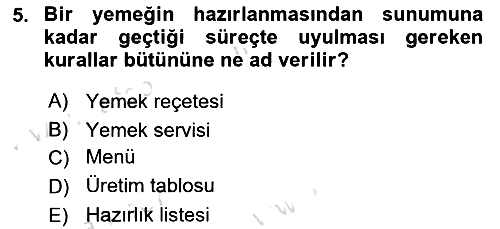 Yiyecek Ve İçecek İşletmeciliği 2021-2022 Yaz Okulu Sınavı - 5. soru