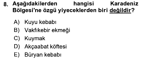 Yöresel Mutfaklar 2016-2017 Dönem Sonu Sınavı - 8. soru
