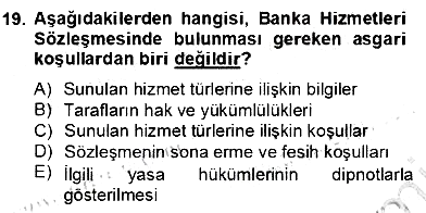 Bankacılık Hizmet Ürünleri 2012-2013 Dönem Sonu Sınavı - 19. soru