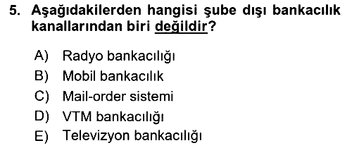 Bankacılık Hizmet Ürünleri 2021-2022 Yaz Okulu Sınavı - 5. soru