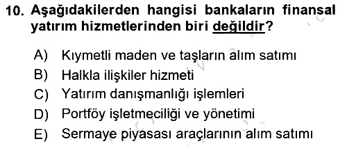 Bankacılık Hizmet Ürünleri 2022-2023 Yaz Okulu Sınavı - 10. soru