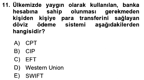 Bankacılık Hizmet Ürünleri 2022-2023 Yaz Okulu Sınavı - 11. soru