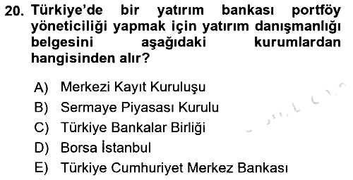 Bankacılık Hizmet Ürünleri 2022-2023 Yaz Okulu Sınavı - 20. soru