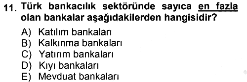 Bankacılık Ve Sigortacılığa Giriş 2012-2013 Ara Sınav - 11. soru