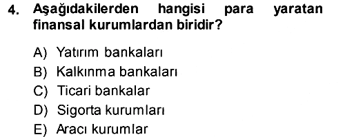 Bankacılık Ve Sigortacılığa Giriş 2013-2014 Ara Sınav - 4. soru
