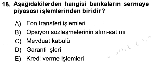 Bankacılık Ve Sigortacılığa Giriş 2016-2017 Ara Sınav - 18. soru