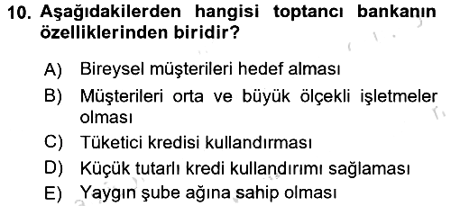 Bankacılık Ve Sigortacılığa Giriş 2017-2018 Ara Sınav - 10. soru