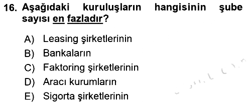 Bankacılık Ve Sigortacılığa Giriş 2023-2024 Ara Sınav - 16. soru