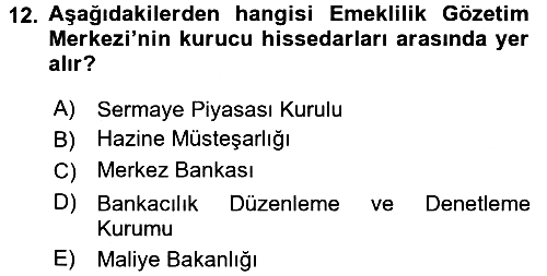 Bankacılık Ve Sigortacılığa Giriş 2015-2016 Tek Ders Sınavı - 12. soru