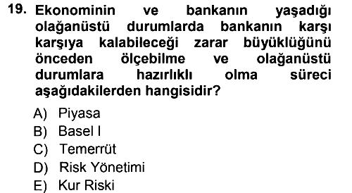 Bankalarda Kredi Yönetimi 2012-2013 Dönem Sonu Sınavı - 19. soru