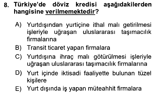 Bankalarda Kredi Yönetimi 2022-2023 Dönem Sonu Sınavı - 8. soru