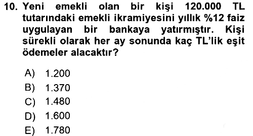 Finans Matematiği 2017-2018 Dönem Sonu Sınavı - 10. soru