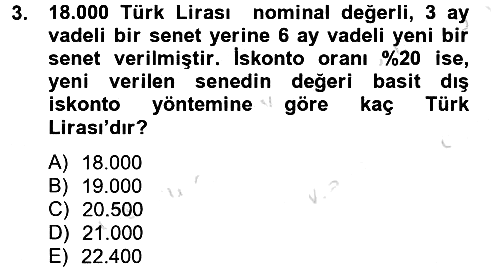 Finans Matematiği 2013-2014 Tek Ders Sınavı - 3. soru