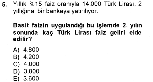 Finans Matematiği 2014-2015 Tek Ders Sınavı - 5. soru