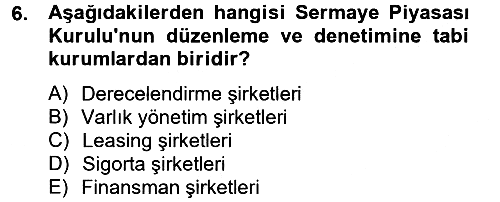 Finansal Kurumlar 2012-2013 Ara Sınav - 6. soru