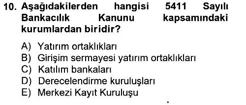 Finansal Kurumlar 2012-2013 Ara Sınav - 10. soru