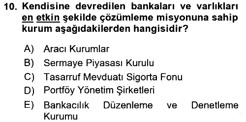 Finansal Kurumlar 2017-2018 Ara Sınav - 10. soru