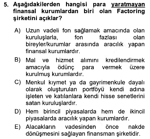 Finansal Kurumlar 2018-2019 Ara Sınav - 5. soru