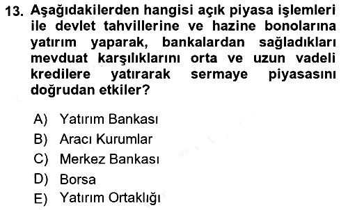 Finansal Kurumlar 2018-2019 Ara Sınav - 13. soru