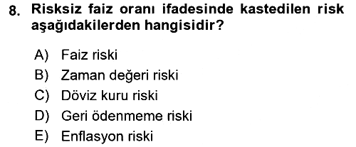 Finansal Yönetim 2017-2018 Ara Sınav - 8. soru