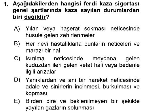 Hayat Dışı Sigortalar 2017-2018 3 Ders Sınavı - 1. soru