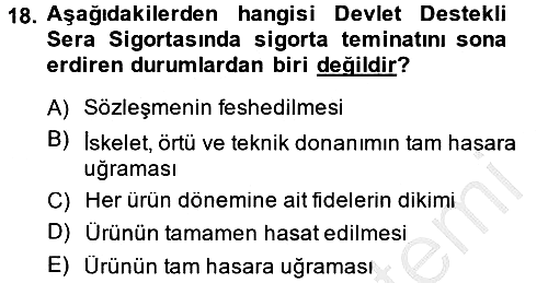 Hayat Dışı Sigortalar 2014-2015 Ara Sınav - 18. soru