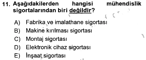 Hayat Dışı Sigortalar 2016-2017 Ara Sınav - 11. soru