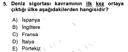 Hayat Dışı Sigortalar 2024-2025 Ara Sınav - 5. soru