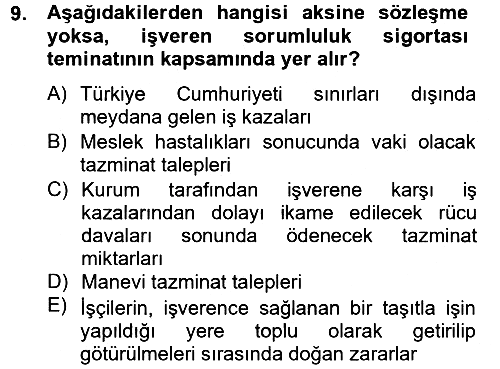 Hayat Dışı Sigortalar 2012-2013 Dönem Sonu Sınavı - 9. soru