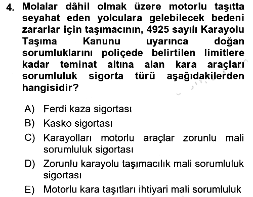 Hayat Dışı Sigortalar 2015-2016 Dönem Sonu Sınavı - 4. soru